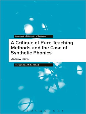 cover image of A Critique of Pure Teaching Methods and the Case of Synthetic Phonics